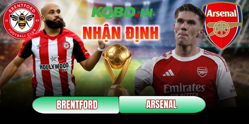 Nhận định bóng đá Brentford vs Arsenal, 03h00 ngày 13/02 5 Brentford vs Arsenal