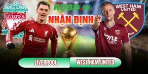 Nhận định trận đấu Liverpool vs West Ham United, 22h00 ngày 28/02 7 Liverpool vs West Ham United