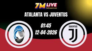 Soi kèo Atalanta vs Juventus 01h45 Ngày 12/04/2026 4 Soi kèo Atalanta vs Juventus